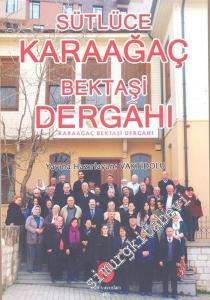 Sütlüce Karaağaç Bektaşi Dergahı -