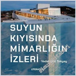 Suyun Kıyısında Mimarlığın İzleri -        2025