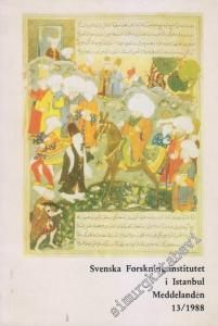 Svenska Forskningsinstitutet i İstanbul Meddelanden - Sayı: 13, 1988       1988