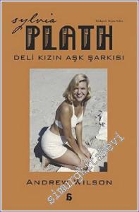 Sylvia Plath: Deli Kızın Aşk Şarkısı -        2023