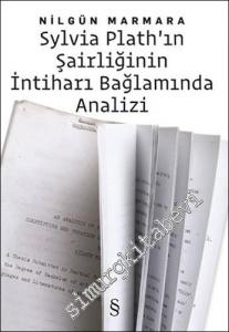 Sylvia Plath'ın Şairliğinin İntiharı Bağlamında Analizi -        2024