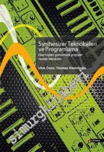 Synthesizer Teknolojileri ve Programlama: Geçmişten Günümüze Popüler Sentez Teknikleri -