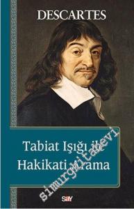 Tabiat Işığı ile Hakikati Arama -