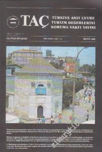 TAÇ Türkiye Anıt Çevre Turizm Değerlerini Koruma Vakfı Dergisi - Sayı: 2  1    Mayıs 1986
