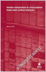 Tahkim Hukukunda ve Uygulamada Tanıkların Çapraz Sorgusu -        2025
