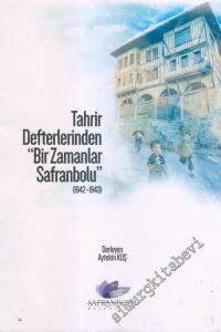 Tahrir Defterlerinden “Bir Zamanlar Safranbolu” 1942 - 1943 -        2018