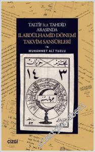 Taltif ile Tahdid Arasında II. Abdülhamid Dönemi Takvim Sansürleri -        2025