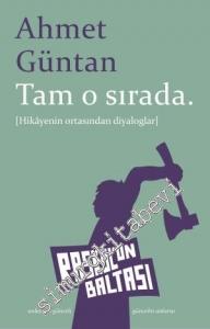 Tam O Sırada: Hikayenin Ortasından Diyaloglar -