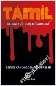 Tamil Ulusal Kurtuluş Mücadelesi : Bedeli Kanla Ödenmiş Dersler -        2022