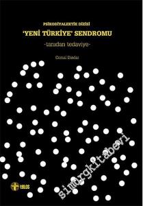 Tanıdan Tedaviye Yeni Türkiye Sendromu -