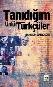Tanıdığım Ünlü Türkçüler -        2005