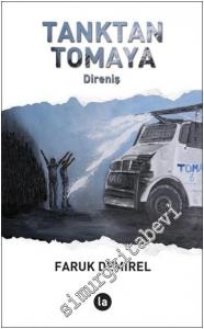 Tanktan Tomaya Direniş -