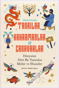 Tanrılar Kahramanlar ve Canavarlar : Dünyanın Dört Bir Yanından Mitler ve Efsaneler -        2026