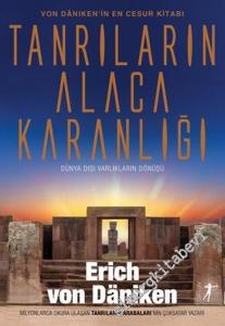 Tanrıların Alacakaranlığı: Dünya Dışı Varlıkların Dönüşü -        2024