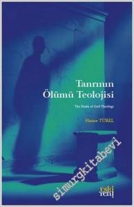 Tanrının Ölümü Teolojisi -        2025