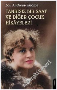 Tanrısız Bir Saat ve Diğer Çocuk Hikayeleri -        2025