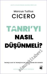 Tanrı'yı Nasıl Düşünmeli – İnançlılar ve İnançsızlar için Kadim Bir Rehber -        2025