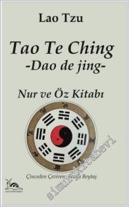 Tao Te Ching - Nur ve Öz Kitabı -        2025