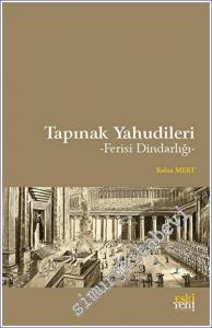 Tapınak Yahudileri : Ferisi Dindarlığı -        2022