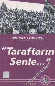 Taraftarın Senle  -        2001