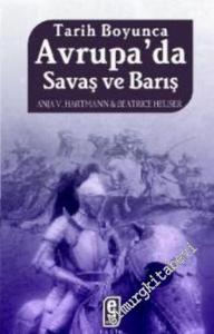 Tarih Boyunca Avrupa'da Savaş ve Barış -        2006