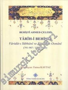 Tarih-i Behişti 2 : Varidat-ı Sübhani ve Fütuhat-ı Osmani (791-907 / 1389-1502)  -