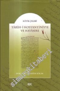 Tarih-i Kostantiniyye ve Kayasire : Tıpkıbasımıyla birlikte -        2009