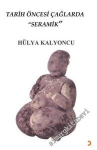 Tarih Öncesi Çağlarda Seramik -        2021