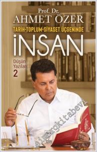 Tarih Toplum Siyaset Üçgeninde İnsan : Düşün Yazıları 2 -        2024
