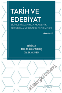 Tarih ve Edebiyat Bilimleri Alanında Akademik Araştırma ve Değerlendirmeler -        2025
