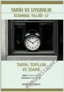 Tarih ve Uygarlık İstanbul Yıllığı - Tarih, Toplum ve İdare - Sayı: 17       2025