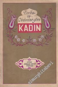 Tarihe Ve Dinimize Göre Kadın -