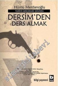 Tarihi Gerçekler Işığında Dersim'den Ders Almak -        2013
