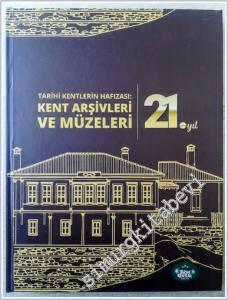 Tarihi Kentlerin Hafızası : Kent Arşivleri ve Müzeleri -        2021
