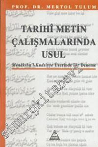 Tarihi Metin Çalışmalarında Usul: Menakıbu'l-Kudsiyye Üzerinde Bir Deneme -        2000
