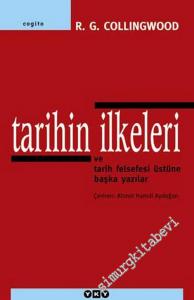 Tarihin İlkeleri ve Tarih Felsefesi Üstüne Başka Yazılar -        2005