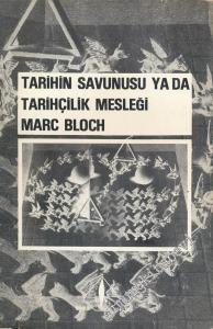 Tarihin Savunusu ya da Tarihçilik Mesleği -