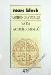 Tarihin Savunusu ya da Tarihçilik Mesleği -        1994