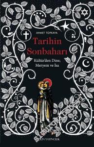 Tarihin Sonbaharı: Kültür'den Dine Meryem ve İsa -