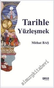 Tarihle Yüzleşmek -        2017