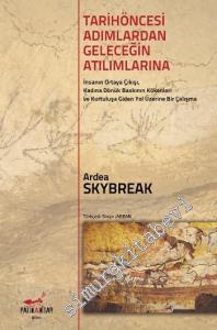 Tarihöncesi Admlardan Atılımlara -