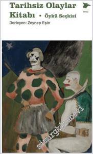 Tarihsiz Olaylar Kitabı - Öykü Seçkisi -        2025