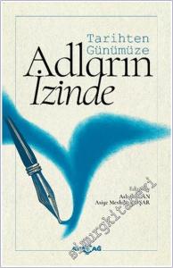 Tarihten Günümüze Adların İzinde -        2026