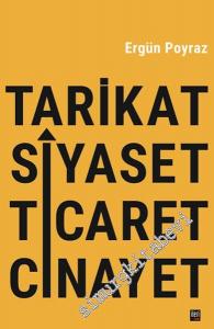 Tarikat Siyaset Ticaret Cinayet -