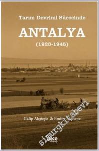 Tarım Devrimi Sürecinde Antalya (1923-1945) -        2025