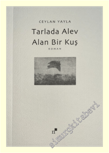 Tarlada Alev Alan Bir Kuş -