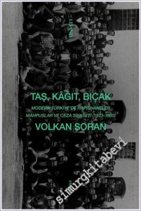 Taş, Kağıt, Bıçak - Modern Türkiye'de Hapishaneler, Mahpuslar ve Ceza Siyaseti (1923-1950) -        2026