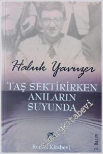 Taş Sektirirken Anıların Suyunda  İMZALI -        2013