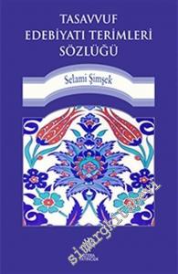 Tasavvuf Edebiyatı Terimleri Sözlüğü  -