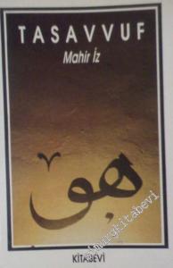 Tasavvuf : Mahiyeti, Büyükleri, Tarikatler -